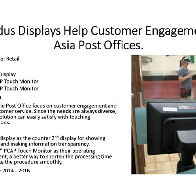An Asian Post Office Chose Poindus Displays to Engage Customer.